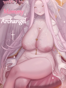 เพื่อความผ่อนคลาย [Rinmo]secret date with the mommy archangel