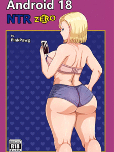 ความเจ้าชู้ของหมายเลข 18 0 [Pink Pawg] Android 18 NTR Zero (Dragon Ball Super)