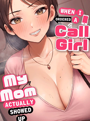 อยากได้ฟิลแฟน เอาแม่แทนละกัน 2 [Tarobaumu] DeliHeal Yondara Gachi no Kaa-chan ga Kita Hanashi. When I Ordered a Call Girl My Mom Actually Showed Up - Part 2